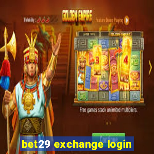 bet29 exchange login